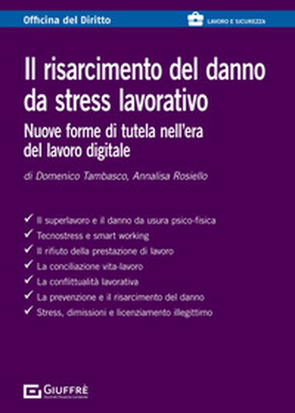 Il risarcimento del danno da stress lavorativo - Librerie.coop Il risarcimento del danno da stress lavorativo - Librerie.coop