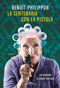 La centenaria con la pistola - Librerie.coop