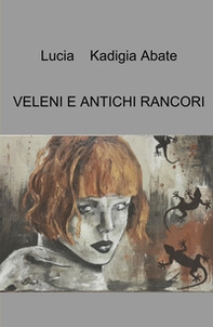 Veleni e antichi rancori - Librerie.coop
