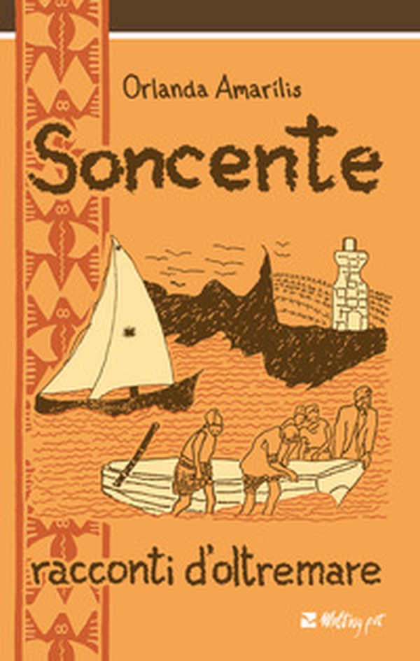 Soncente. Racconti d'oltremare - Librerie.coop Soncente. Racconti d'oltremare - Librerie.coop