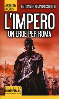 Un eroe per Roma. L'impero - Librerie.coop