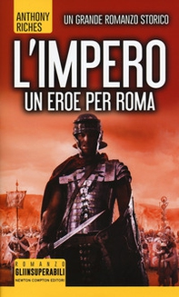 Un eroe per Roma. L'impero - Librerie.coop Un eroe per Roma. L'impero - Librerie.coop