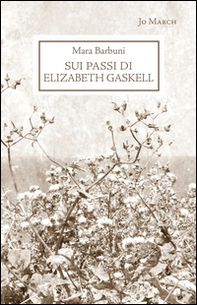 Sui passi di Elizabeth Gaskell - Librerie.coop Sui passi di Elizabeth Gaskell - Librerie.coop