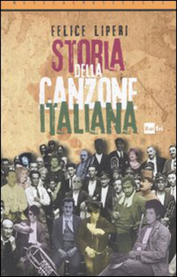La canzone italiana. Storia, storie, protagonisti - Librerie.coop La canzone italiana. Storia, storie, protagonisti - Librerie.coop