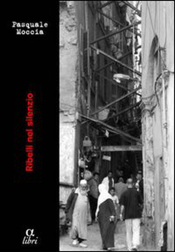Ribelli nel silenzio - Librerie.coop Ribelli nel silenzio - Librerie.coop