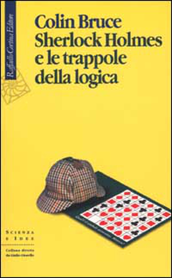 Sherlock Holmes e le trappole della logica - Librerie.coop Sherlock Holmes e le trappole della logica - Librerie.coop