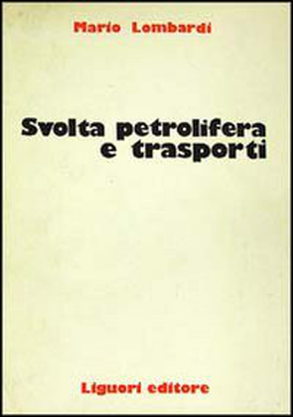 Svolta petrolifera e trasporti - Librerie.coop