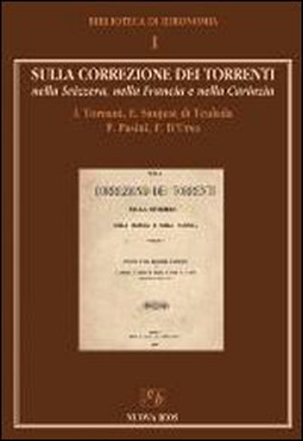 Sulla correlazione dei torrenti nella Svizzera, nella Francia e nella Carinzia - Librerie.coop