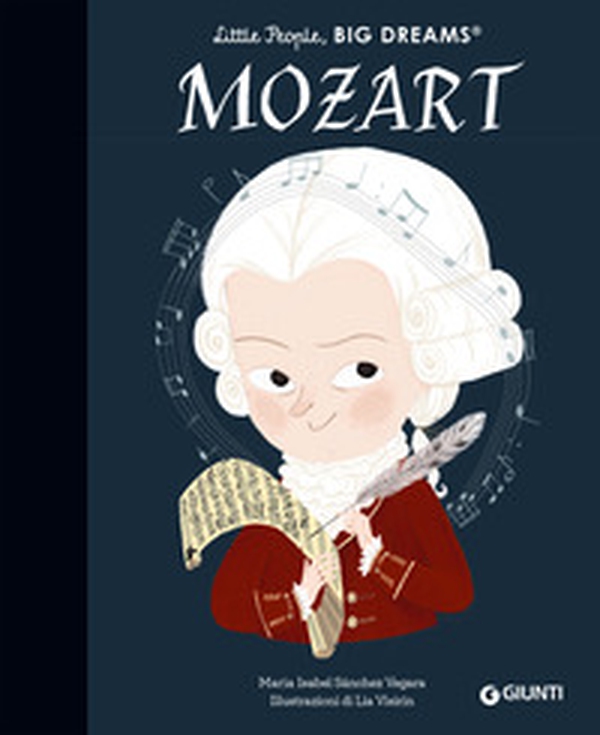 Mozart. Little people big dreams - Librerie.coop Mozart. Little people big dreams - Librerie.coop