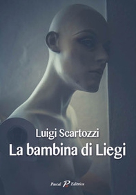 La bambina di Liegi - Librerie.coop La bambina di Liegi - Librerie.coop