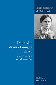 Dalla vita di una famiglia ebrea e altri scritti autobiografici - Librerie.coop