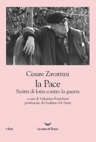 La pace. Scritti di lotta contro la guerra - Librerie.coop