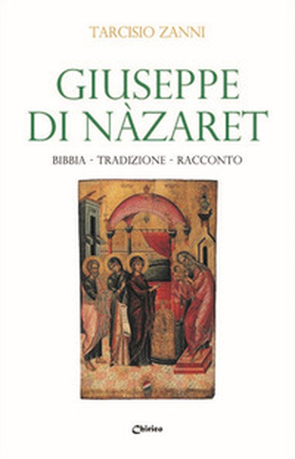 Giuseppe di Nazaret. Bibbia, tradizione, racconto - Librerie.coop