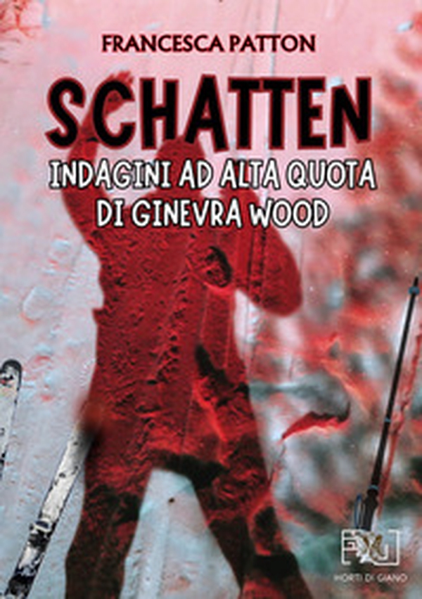 Schatten: Indagini ad alta quota di Ginevra Wood - Librerie.coop Schatten: Indagini ad alta quota di Ginevra Wood - Librerie.coop