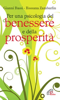 Per una psicologia del benessere e della prosperità - Librerie.coop Per una psicologia del benessere e della prosperità - Librerie.coop