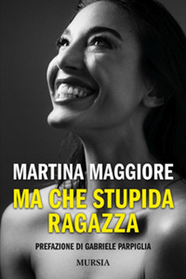 Ma che stupida ragazza - Librerie.coop Ma che stupida ragazza - Librerie.coop