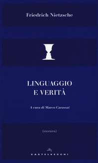 Linguaggio e verità - Librerie.coop Linguaggio e verità - Librerie.coop