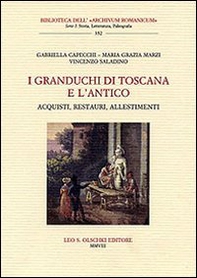 I granduchi di Toscana e l'antico. Acquisti, restauri, allestimenti - Librerie.coop I granduchi di Toscana e l'antico. Acquisti, restauri, allestimenti - Librerie.coop