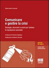 Comunicare e gestire la crisi - Librerie.coop Comunicare e gestire la crisi - Librerie.coop