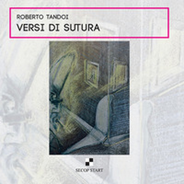 Versi di sutura - Librerie.coop Versi di sutura - Librerie.coop