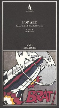 Pop art. Interviste di Raphaël Sorin - Librerie.coop