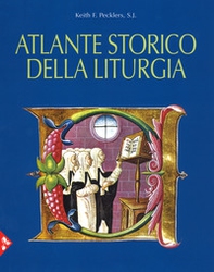Atlante storico della liturgia - Librerie.coop