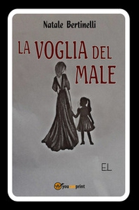 La voglia del male - Librerie.coop