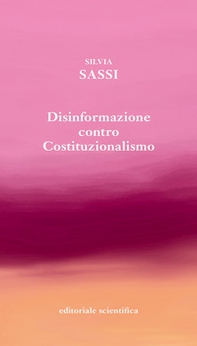 Disinformazione contro costituzionalismo - Librerie.coop