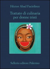 Trattato di culinaria per donne tristi - Librerie.coop