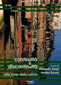 Continuità e discontinuità nelle forme della cultura. Ediz. italiana e inglese - Librerie.coop