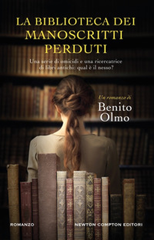 La biblioteca dei manoscritti perduti - Librerie.coop La biblioteca dei manoscritti perduti - Librerie.coop