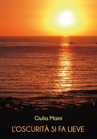 L'oscurità si fa lieve - Librerie.coop