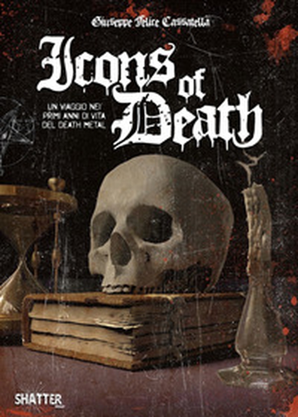 Icons of death. Un viaggio nei primi anni di vita del death metal - Librerie.coop Icons of death. Un viaggio nei primi anni di vita del death metal - Librerie.coop