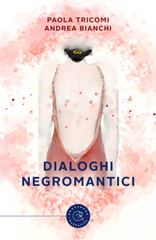 Dialoghi negromantici - Librerie.coop Dialoghi negromantici - Librerie.coop