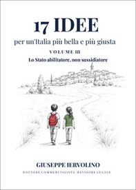 17 idee per un'Italia più bella e più giusta - Vol. 3 - Librerie.coop