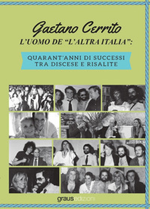 L'uomo de «l'altra Italia». Quarant'anni di successi tra discese e risalite - Librerie.coop L'uomo de «l'altra Italia». Quarant'anni di successi tra discese e risalite - Librerie.coop