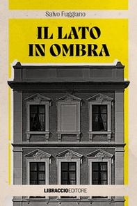 Il lato in ombra - Librerie.coop Il lato in ombra - Librerie.coop