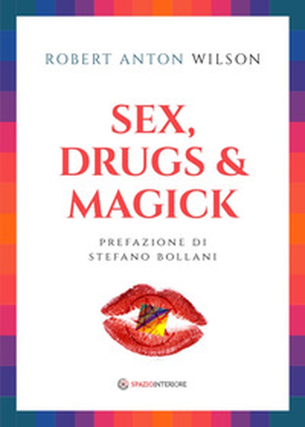 Sex, drugs & magick - Librerie.coop Sex, drugs & magick - Librerie.coop