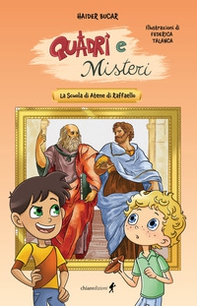 La scuola di Atene di Raffaello. Quadri e misteri - Librerie.coop