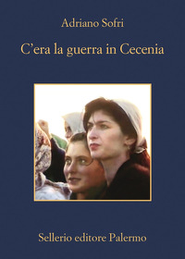 C'era la guerra in Cecenia - Librerie.coop C'era la guerra in Cecenia - Librerie.coop