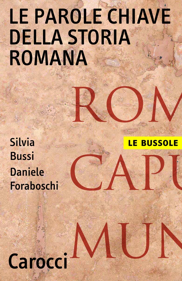 Le parole chiave della storia romana - Librerie.coop Le parole chiave della storia romana - Librerie.coop