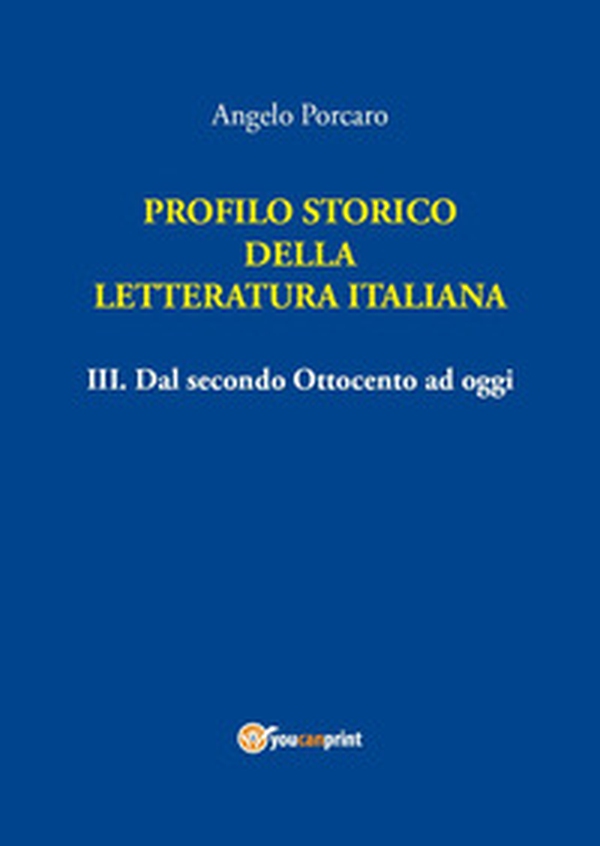 Profilo storico della letteratura italiana - Vol. 3 - Librerie.coop Profilo storico della letteratura italiana - Vol. 3 - Librerie.coop