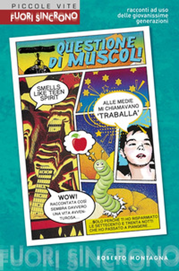 Questione di muscoli. Un racconto ad uso delle giovanissime generazioni - Librerie.coop Questione di muscoli. Un racconto ad uso delle giovanissime generazioni - Librerie.coop