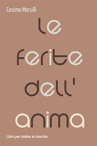 Le ferite dell'anima - Librerie.coop Le ferite dell'anima - Librerie.coop