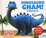 Dinosauro Gnam! Il Diplodocus. Il mondo del Dinosauro Roar! - Librerie.coop