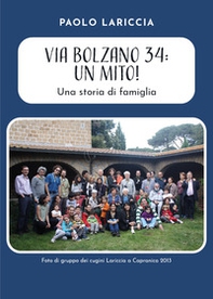 Via Bolzano 34: Un mito! Una storia di famiglia - Librerie.coop Via Bolzano 34: Un mito! Una storia di famiglia - Librerie.coop