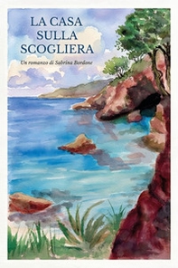 La casa sulla scogliera - Librerie.coop