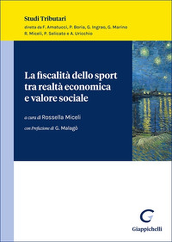 La fiscalità dello sport tra realtà economica e valore sociale - Librerie.coop La fiscalità dello sport tra realtà economica e valore sociale - Librerie.coop