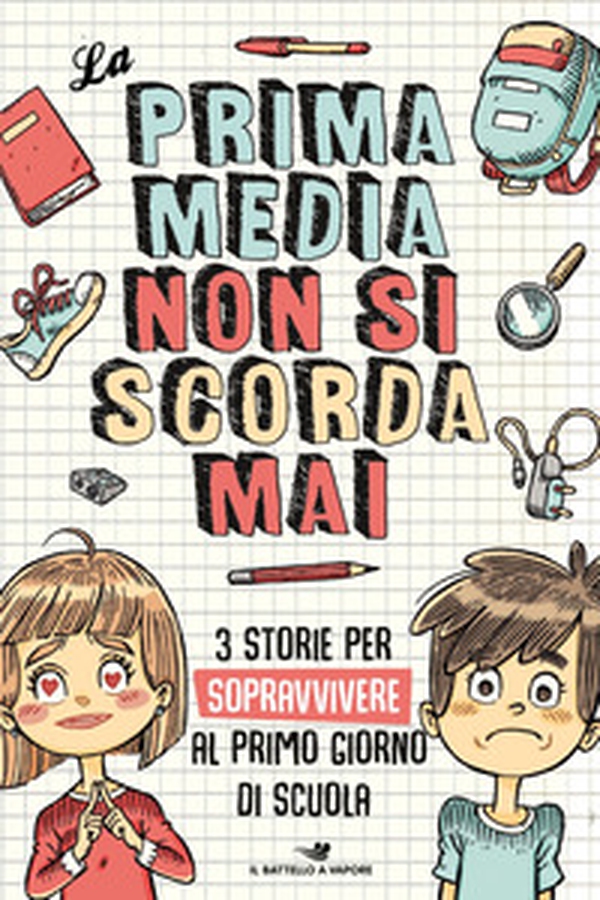La prima media non si scorda mai: Furto a scuola-Dragon Boy-Ti volio tanto bene - Librerie.coop La prima media non si scorda mai: Furto a scuola-Dragon Boy-Ti volio tanto bene - Librerie.coop