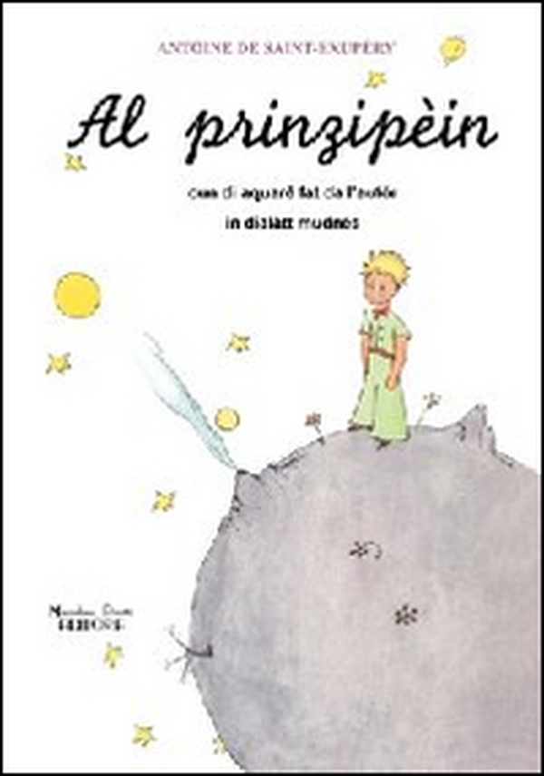 Prinzipèin. Cun di aquarê fat da l'autór. Testo modenese (Al) - Librerie.coop Prinzipèin. Cun di aquarê fat da l'autór. Testo modenese (Al) - Librerie.coop